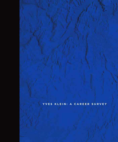 Yves Klein:  A Career Survey